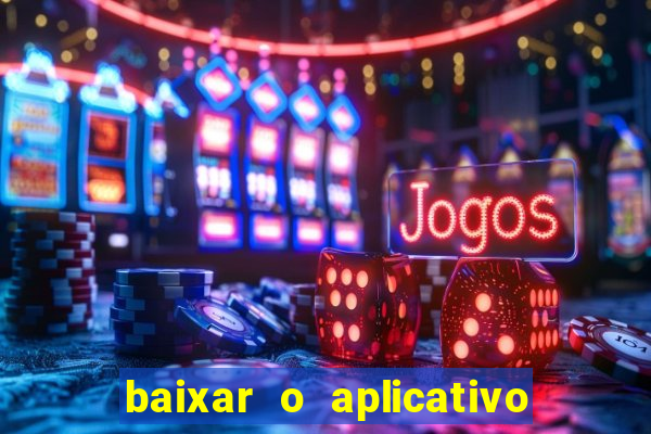 baixar o aplicativo truco vamos